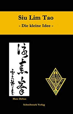 Siu Lim Tao - Die kleine Idee