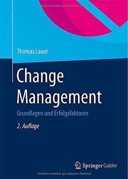 Change Management: Grundlagen und Erfolgsfaktoren