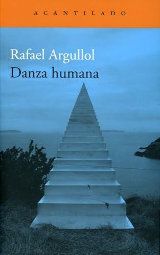 Danza humana (Narrativa del Acantilado, Band 364)