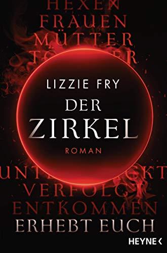 Der Zirkel: Roman