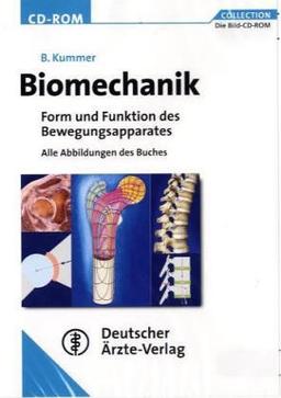 Biomechanik / CD-ROM für Windows 98 SE/ME/2000(XP: Form und Funktion des Bewebungsapparates / Alle Abbildungen des Buches