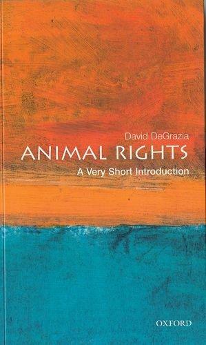 Animal Rights: A Very Short Introduction (Very Short Introductions)