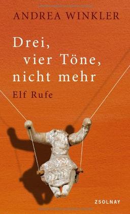 Drei, vier Töne, nicht mehr: Elf Rufe