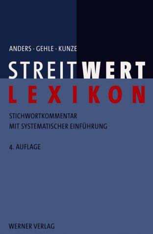 Streitwert-Lexikon: Stichwortkommentar mit systematischer Einführung