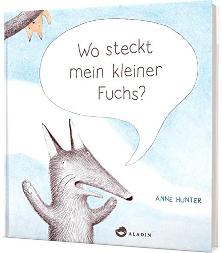 Wo steckt mein kleiner Fuchs?: Niedliche Versteckspiel-Geschichte für Kinder ab 2 Jahren