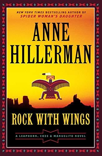 Rock with Wings: A Leaphorn, Chee & Manuelito Novel (A Leaphorn, Chee & Manuelito Novel, 2)