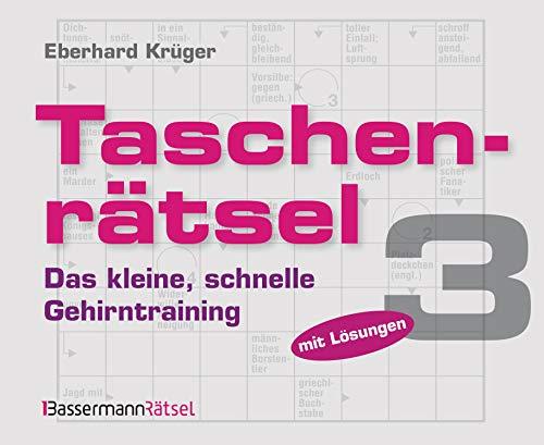 Taschenrätsel 3 - Das kleine, schnelle Gehirntraining