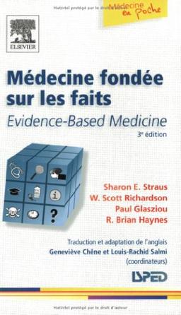 Médecine fondée sur les faits. Evidence-based medicine