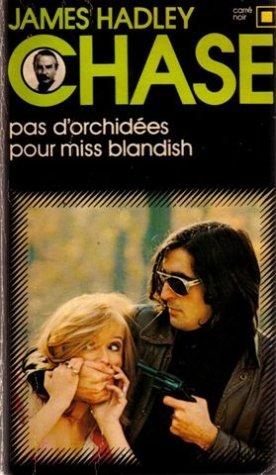 Pas d'Orchidees Pour Miss Blandish (Carre Noir)