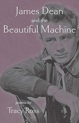 James Dean and the Beautiful Machine