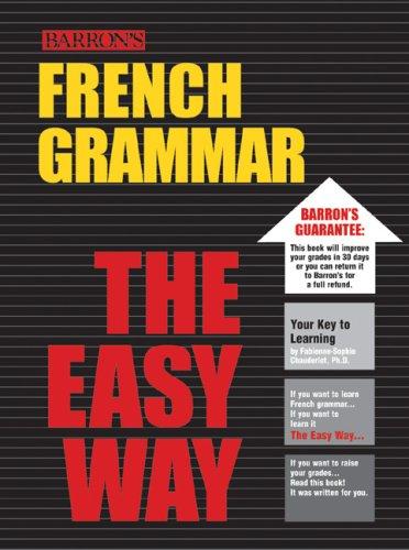 French Grammar: The Easy Way (Barron's Easy Way Series)