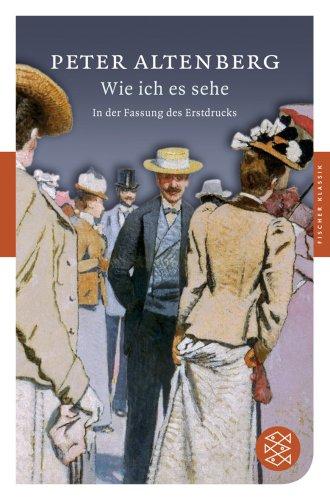 Wie ich es sehe: In der Fassung des Erstdrucks (Fischer Klassik)