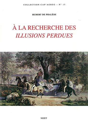 A la recherche des Illusions perdues