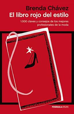 El libro rojo del estilo: 1.000 claves y consejos de los mejores profesionales de la historia (ATALAYA)