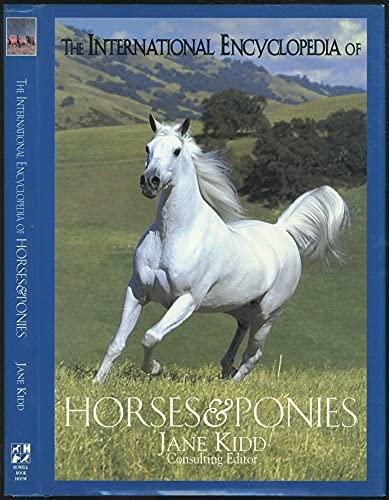 The International Encyclopedia of Horses and Ponies (The Howell Equestrian Library)