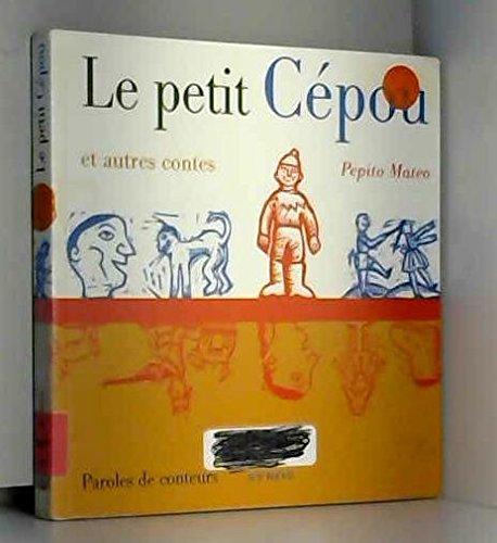 Le petit Cépou et autres contes