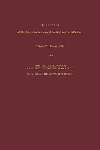 Positive Development: Realizing the Potential of Youth (The ANNALS of the American Academy of Political and Social Science Series, Band 591)