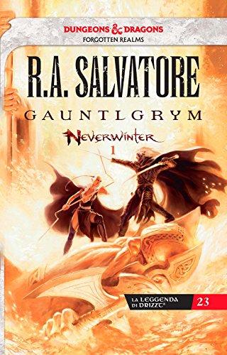 Gauntlgrym. Neverwinter. La leggenda di Drizzt (Fantasy)