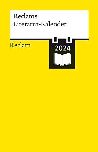 Reclams Literatur-Kalender 2024 (Reclams Universal-Bibliothek)