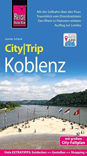 Reise Know-How CityTrip Koblenz: Reiseführer mit Faltplan und kostenloser Web-App