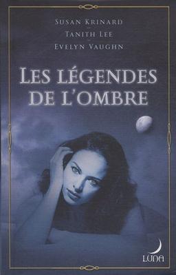 Les légendes de l'ombre