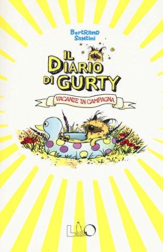 Il diario di Gurty. Vacanze in campagna