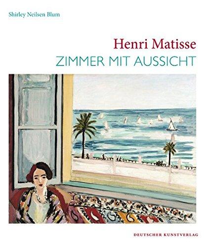 Henri Matisse: Zimmer mit Aussicht