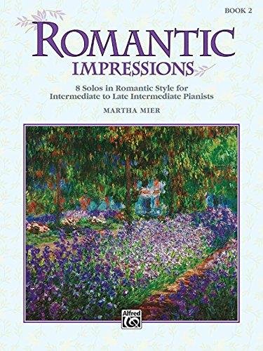 ROMANTIC IMPRESSION BOOK 2 (Intermediate / Late Intermediate)