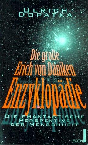 Die große Erich-von-Däniken-Enzyklopädie