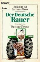 Der deutsche Bauer. Bibliothek der deutschen Werte. ( Satire).