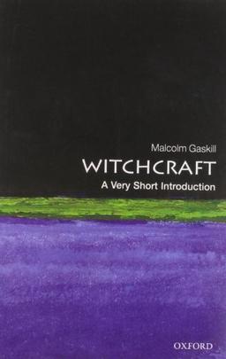 Witchcraft: A Very Short Introduction (Very Short Introductions)