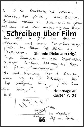 Schreiben über Film - Hommage an Karsten Witte (Kaleidogramme)