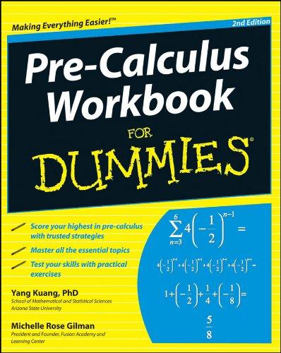 Pre-Calculus Workbook For Dummies