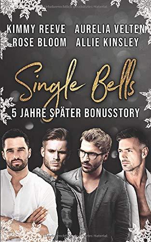 Single Bells: Fünf Jahre später (Bonusstory)