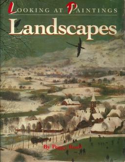 Looking at Paintings: Landscapes: Landscapes: Looking at Paintings