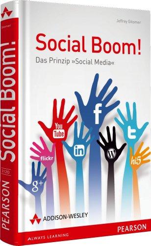 Social Boom!: Das Prinzip "Social Media" (Sonstige Bücher AW)