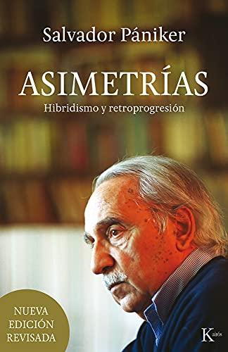 Asimetrías : hibridismo y retroprogresión (Ensayo)