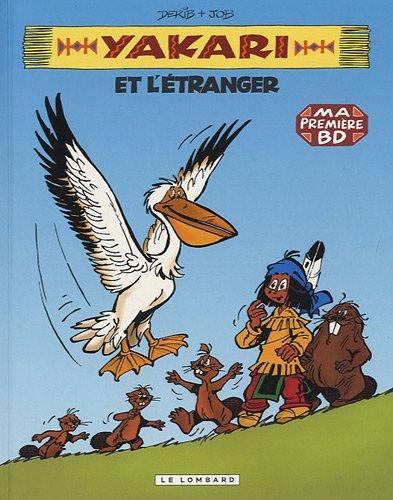 Yakari. Vol. 7. Yakari et l'étranger