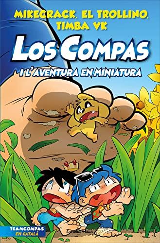 Los Compas 8. Los Compas i l'aventura en miniatura