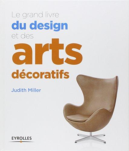 Le grand livre du design et des arts décoratifs