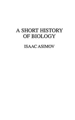 A Short History of Biology