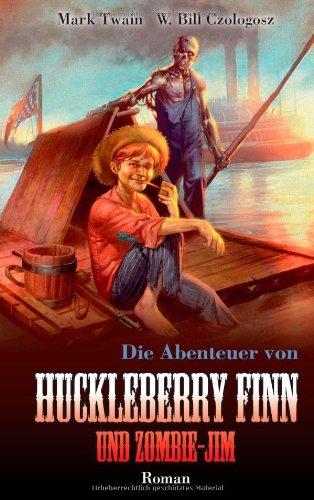 Die Abenteuer von Huckleberry Finn und Zombie-Jim