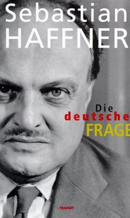 Die deutsche Frage. 1950-1961: Von der Wiederbewaffnung bis zum Mauerbau