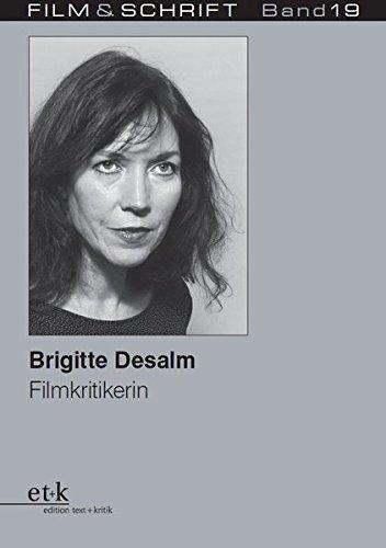 Brigitte Desalm: Filmkritikerin (Film & Schrift)