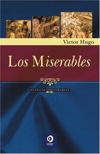 Los Miserables / Les Miserables (Grandes Clasicos Series/Great Classics Series (Spanish))