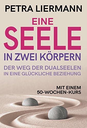 Eine Seele in zwei Körpern: Der Weg der Dualseelen in eine glückliche Beziehung