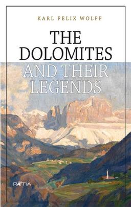 The Dolomites and their Legends