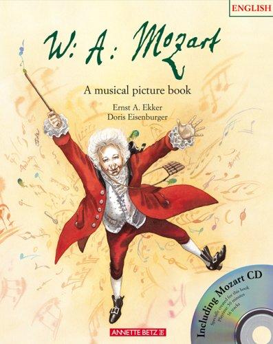 Wolfgang Amadeus Mozart. Englische Ausgabe. A musical picture book