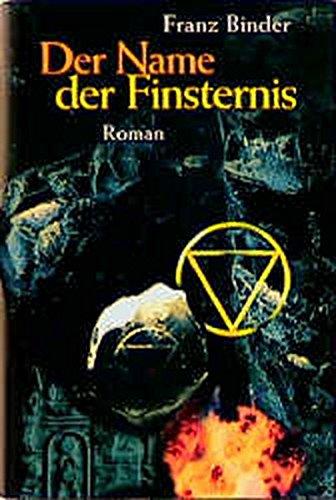 Der Name der Finsternis: Ein mystischer Roman