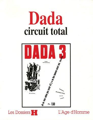 Dada, circuit total